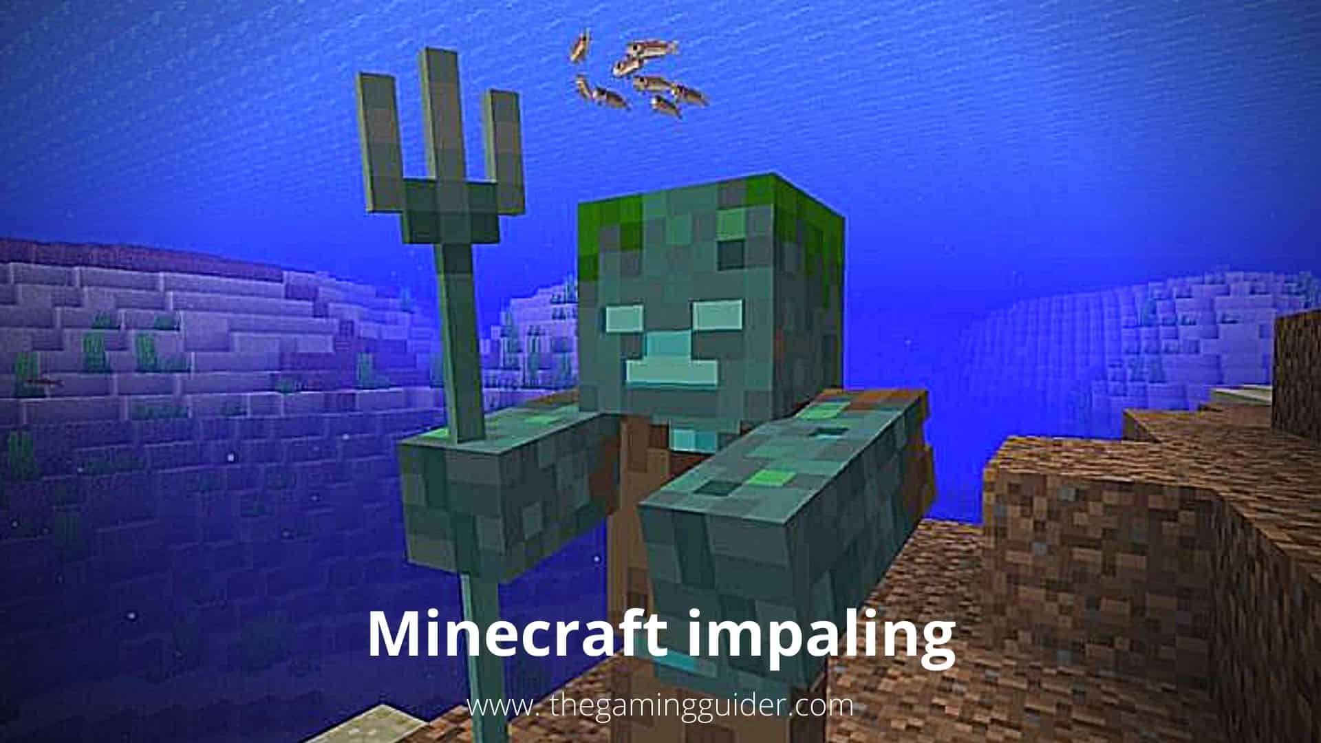 Minecraft impaling - the gamingguider