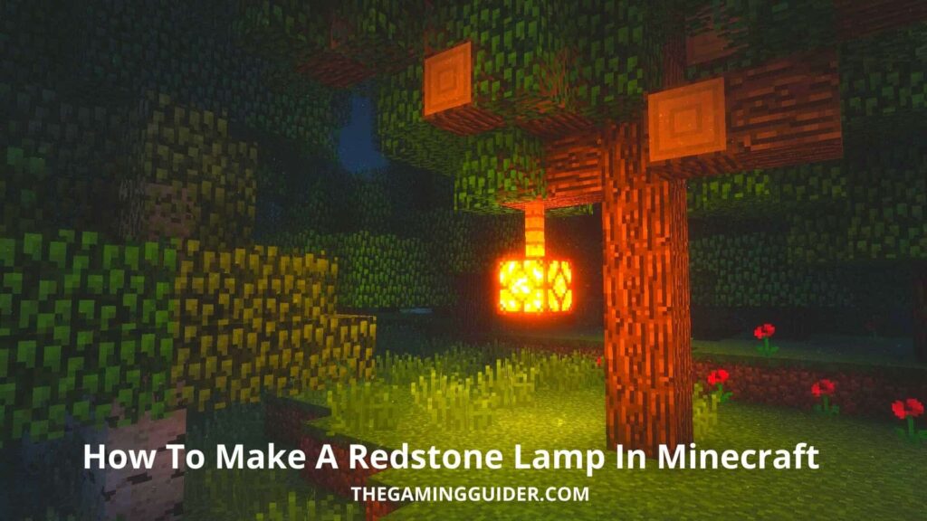 How To Make A Redstone Lamp In Minecraft The Gaming Guider