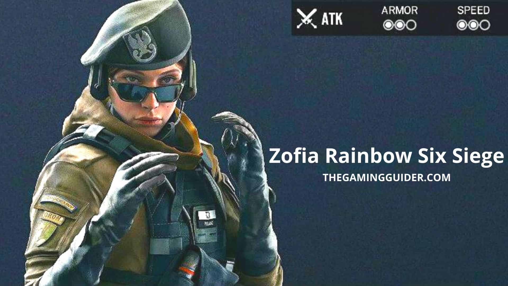 Tom Clancy's Rainbow Six Siege Zofia - R6 Operator Guide