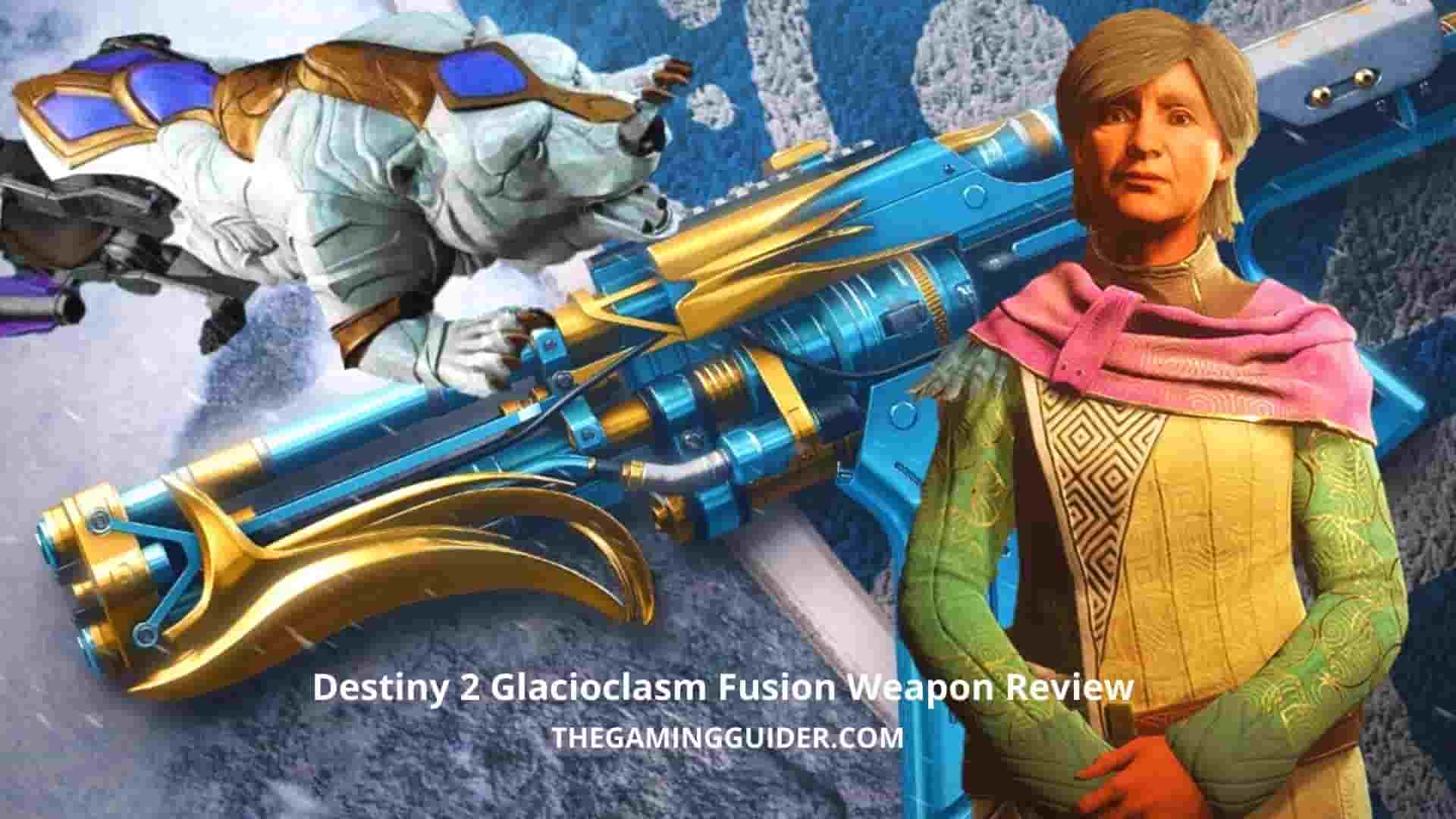 Destiny 2 Glacioclasm Fusion Weapon Review-the gaming guider