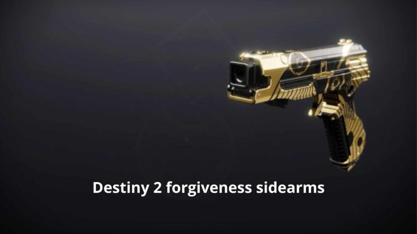 Destiny 2 forgiveness sidearms - thegamingguider